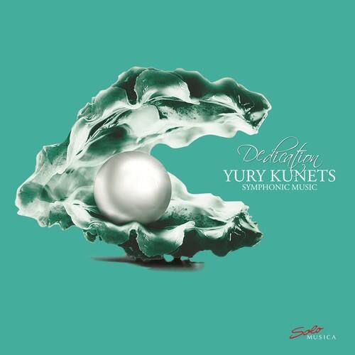 Dedication  
YURY KUNETZ  
SYMPHONIC MUSIC  

Solts MUSICA