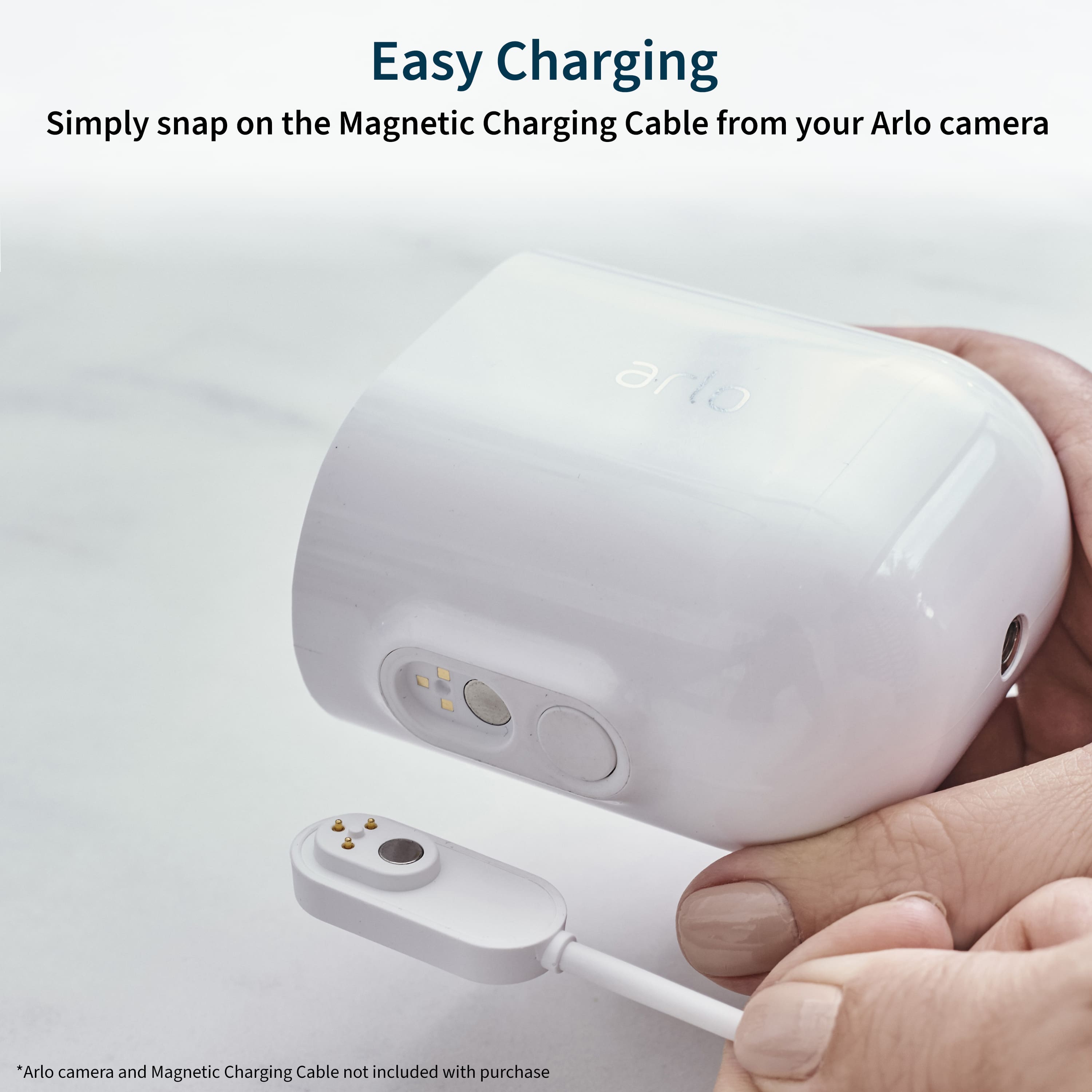 Easy Charging: Simply snap on the Magnetic Charging Cable from your Arlo camera. *Arlo camera and Magnetic Charging Cable not included with purchase.