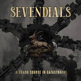 Sevendials - A Crash Course In Catastrophe - VINYL LP