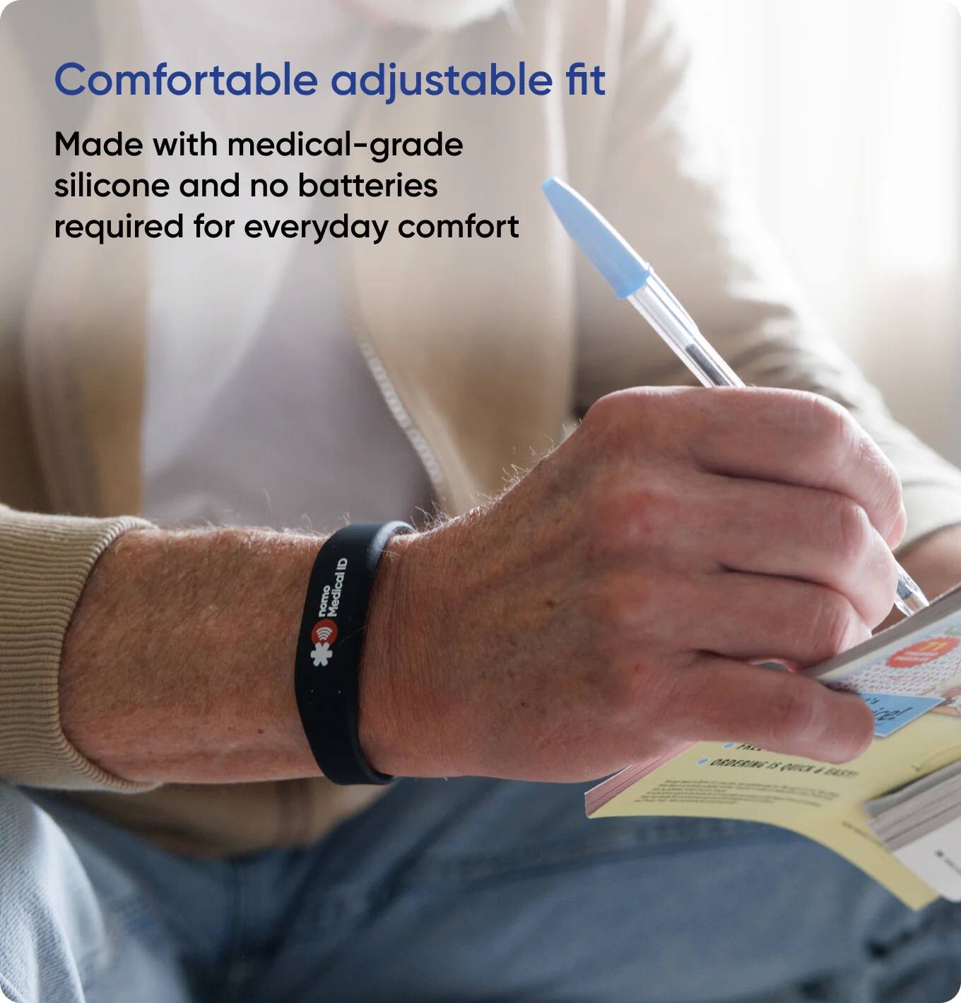 Comfortable adjustable fit  
Made with medical-grade silicone and no batteries required for everyday comfort