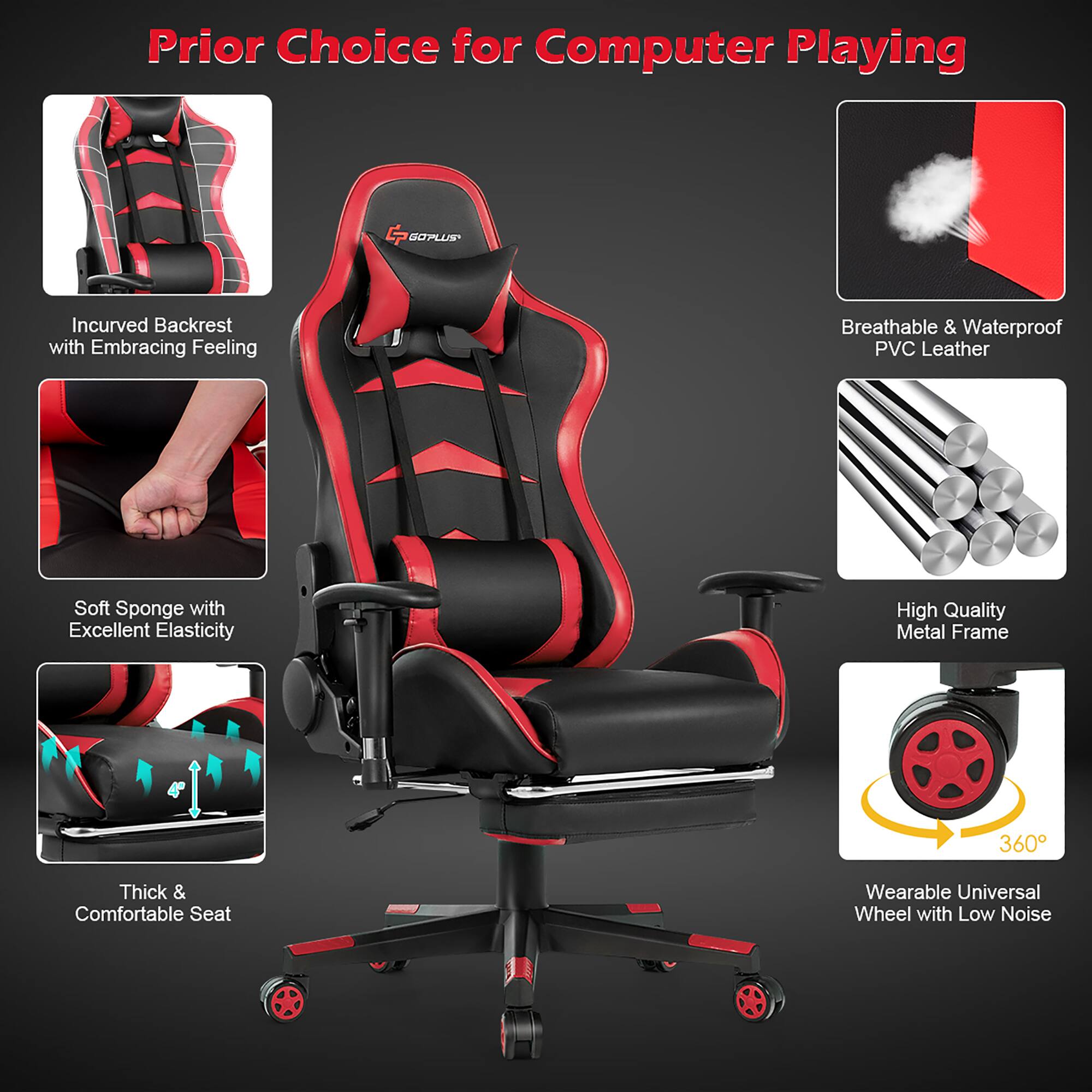 Prior Choice for Computer Playing:

* G BOPLUS CTPLUS Incurved Backrest with Embracing Feeling
* Breathable & Waterproof PVC Leather
* Soft Sponge with Excellent Elasticity
* High Quality Metal Frame
* 360 Thick & Comfortable Seat
* Wearable Universal Wheel with Low Noise