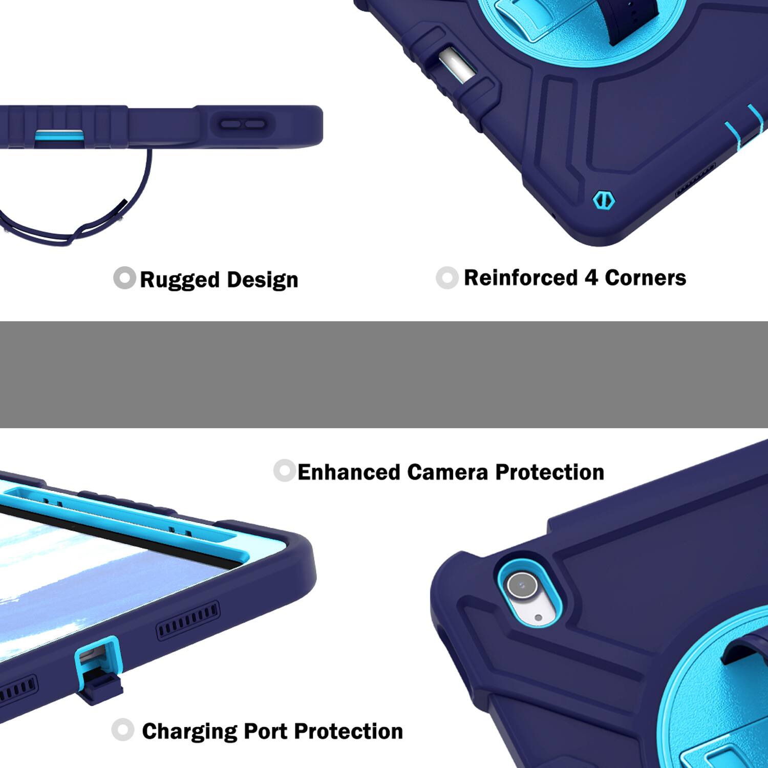Rugged Design  
Reinforced 4 Corners  
Enhanced Camera Protection  
Charging Port Protection