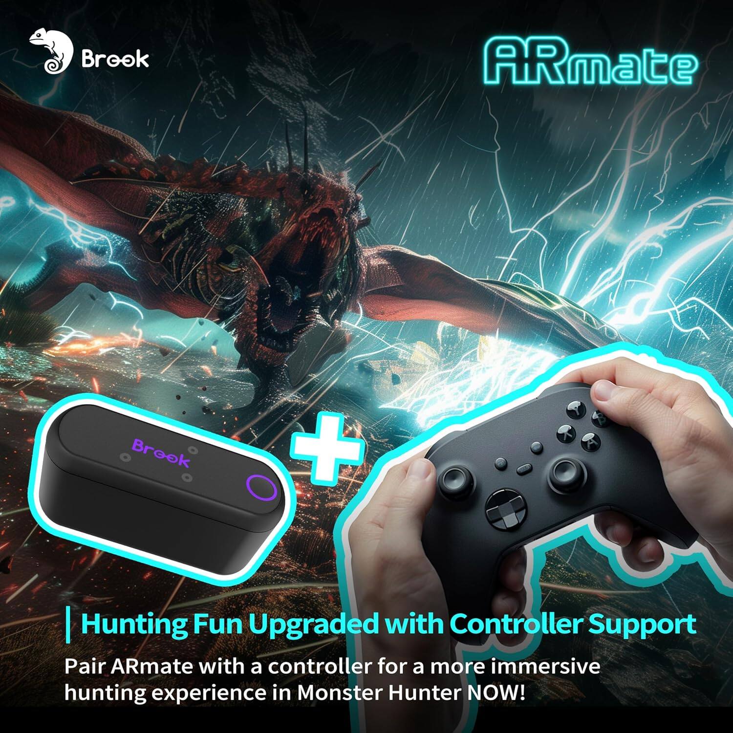 Brook ARmate Brook + | Hunting Fun Upgraded with Controller Support Pair ARmate with a controller for a more immersive hunting experience in Monster Hunter NOW!