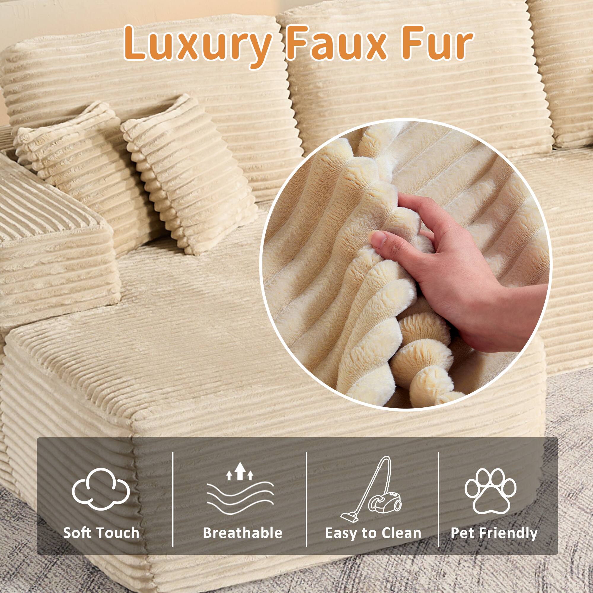 Luxury Faux Fur

- Soft Touch
- Breathable
- Easy to Clean
- Pet Friendly