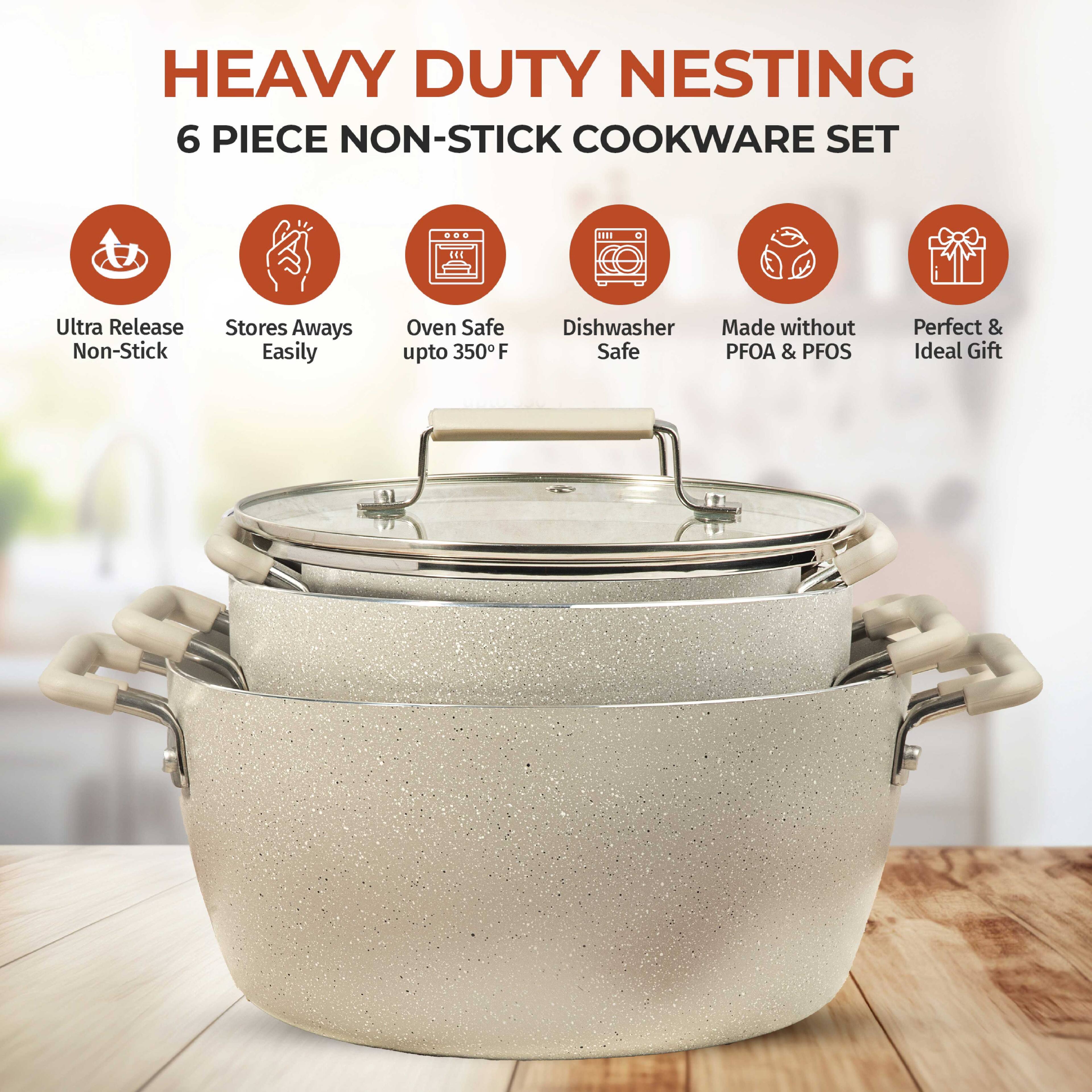 HEAVY DUTY NESTING  
6 PIECE NON-STICK COOKWARE SET  

- Ultra Release Non-Stick  
- Stores Always Easily  
- Oven Safe upto 350°F  
- Dishwasher Safe  
- Made without PFOA & PFOS  
- Perfect & Ideal Gift