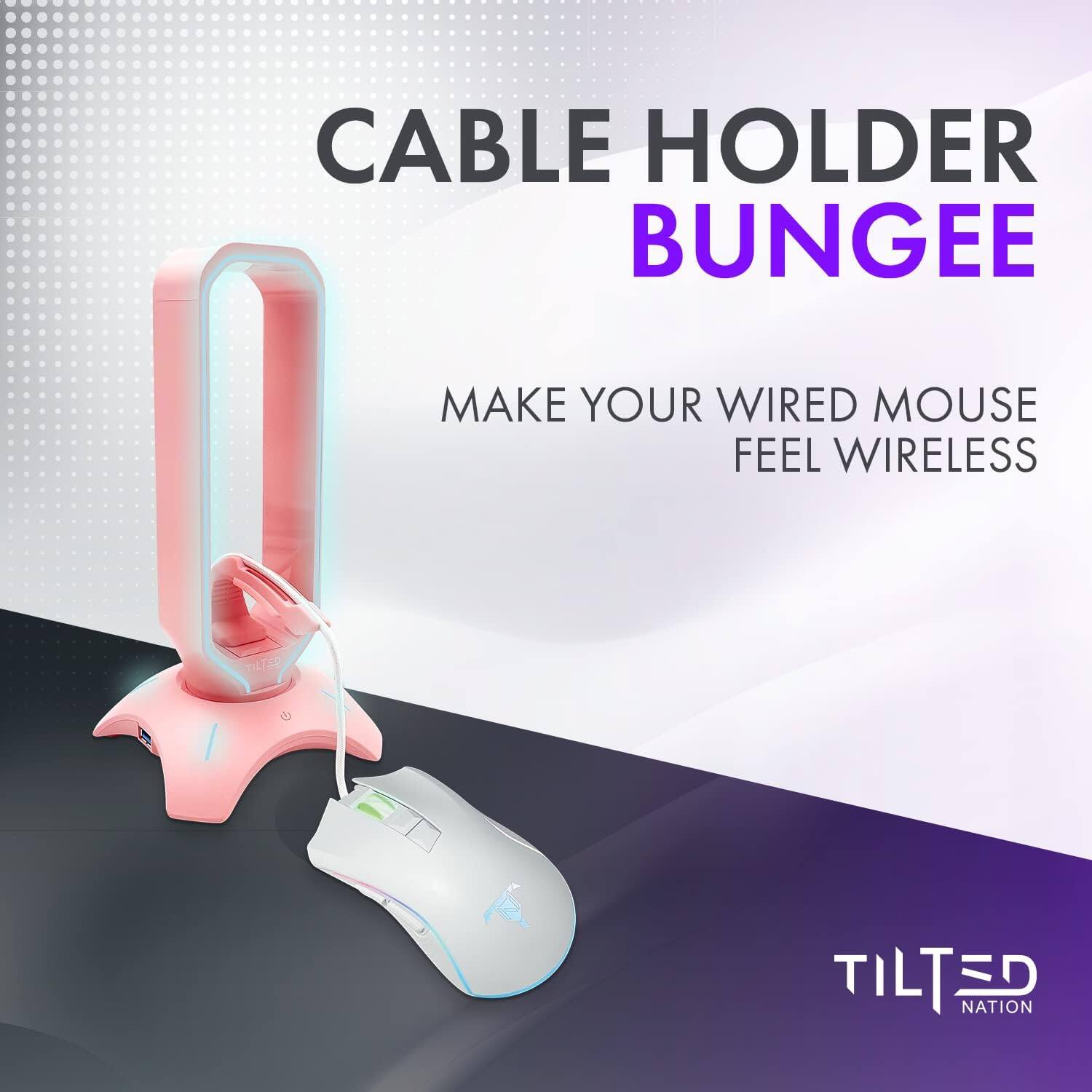 CABLE HOLDER BUNGEE  
MAKE YOUR WIRED MOUSE FEEL WIRELESS  
TILTED NATION