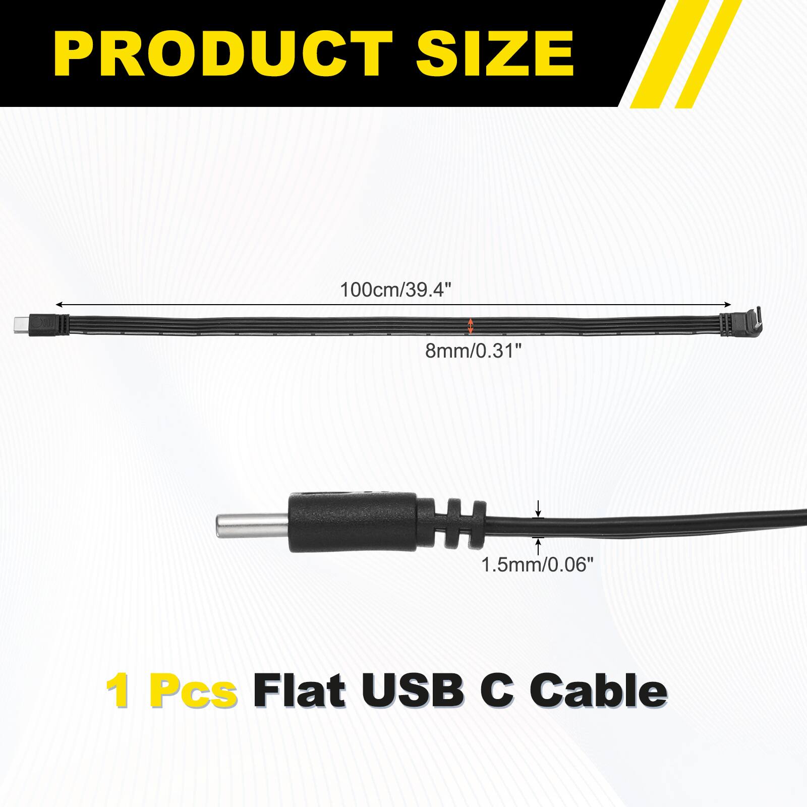PRODUCT SIZE

100cm/39.4"  
8mm/0.31"  
1.5mm/0.06"  

1 Pcs Flat USB C Cable