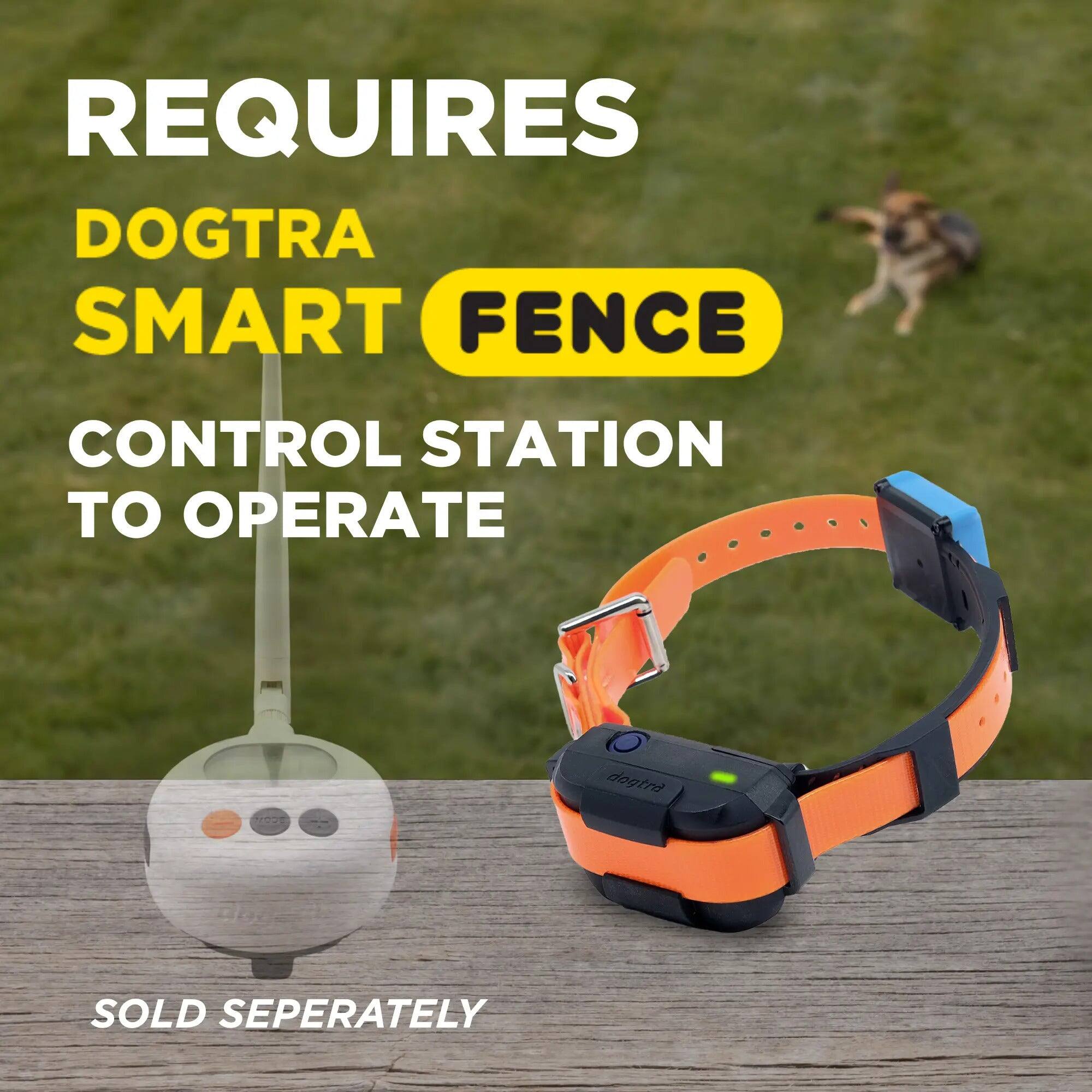 REQUIRES DOGTRA SMART FENCE CONTROL STATION TO OPERATE. NE DOGTRA I SOLD SEPERATELY