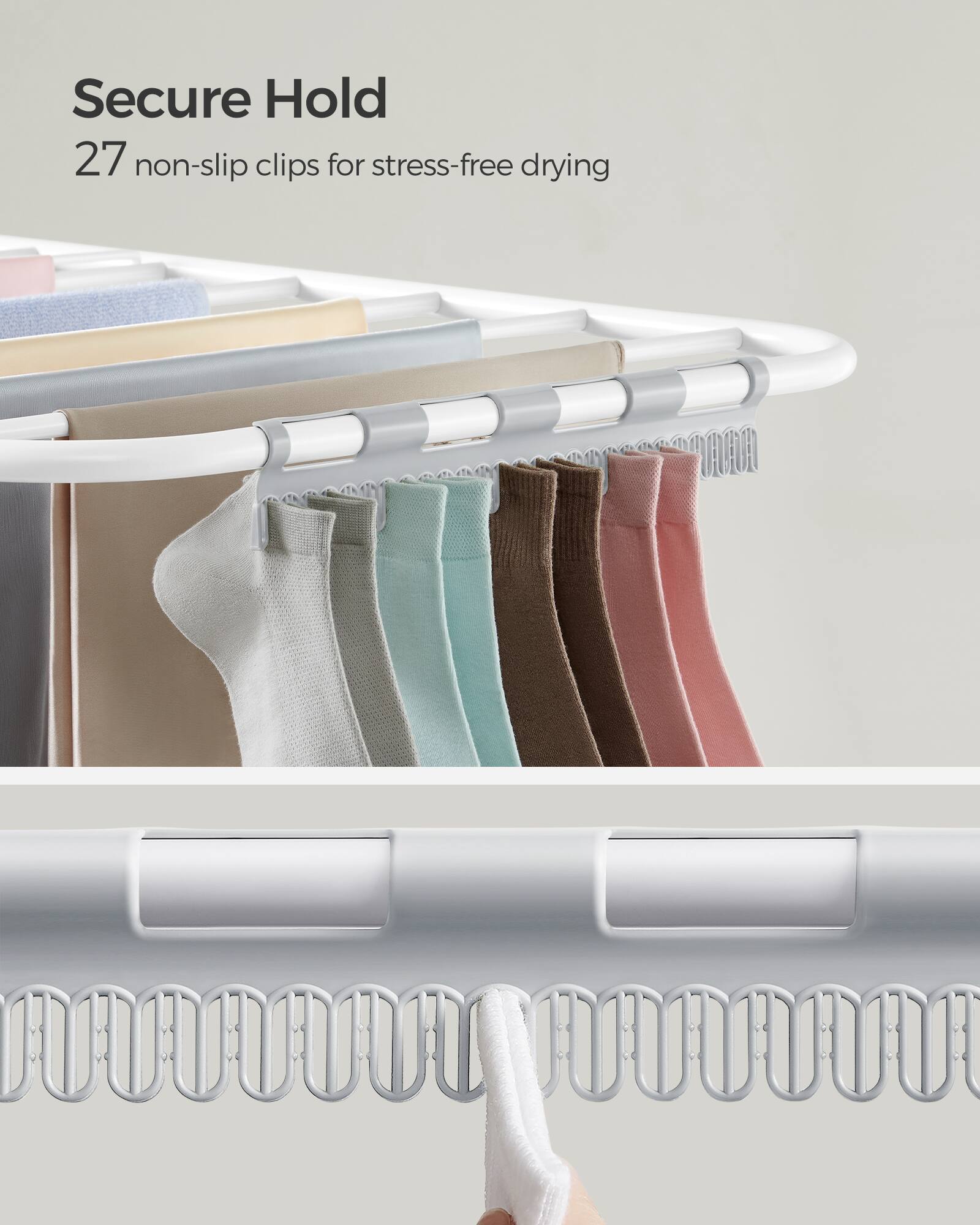 Secure Hold  
27 non-slip clips for stress-free drying