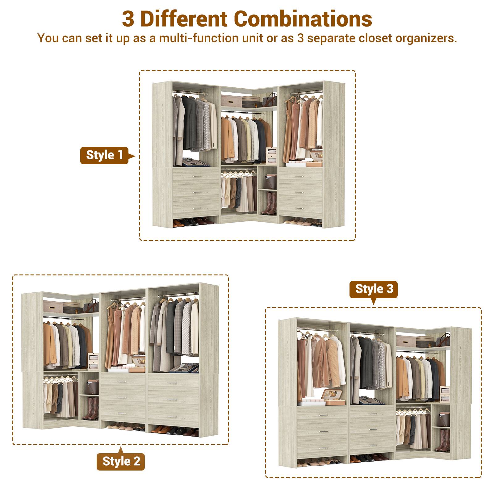 3 Different Combinations  
You can set it up as a multi-function unit or as 3 separate closet organizers.  

Style 1  
Style 2  
Style 3