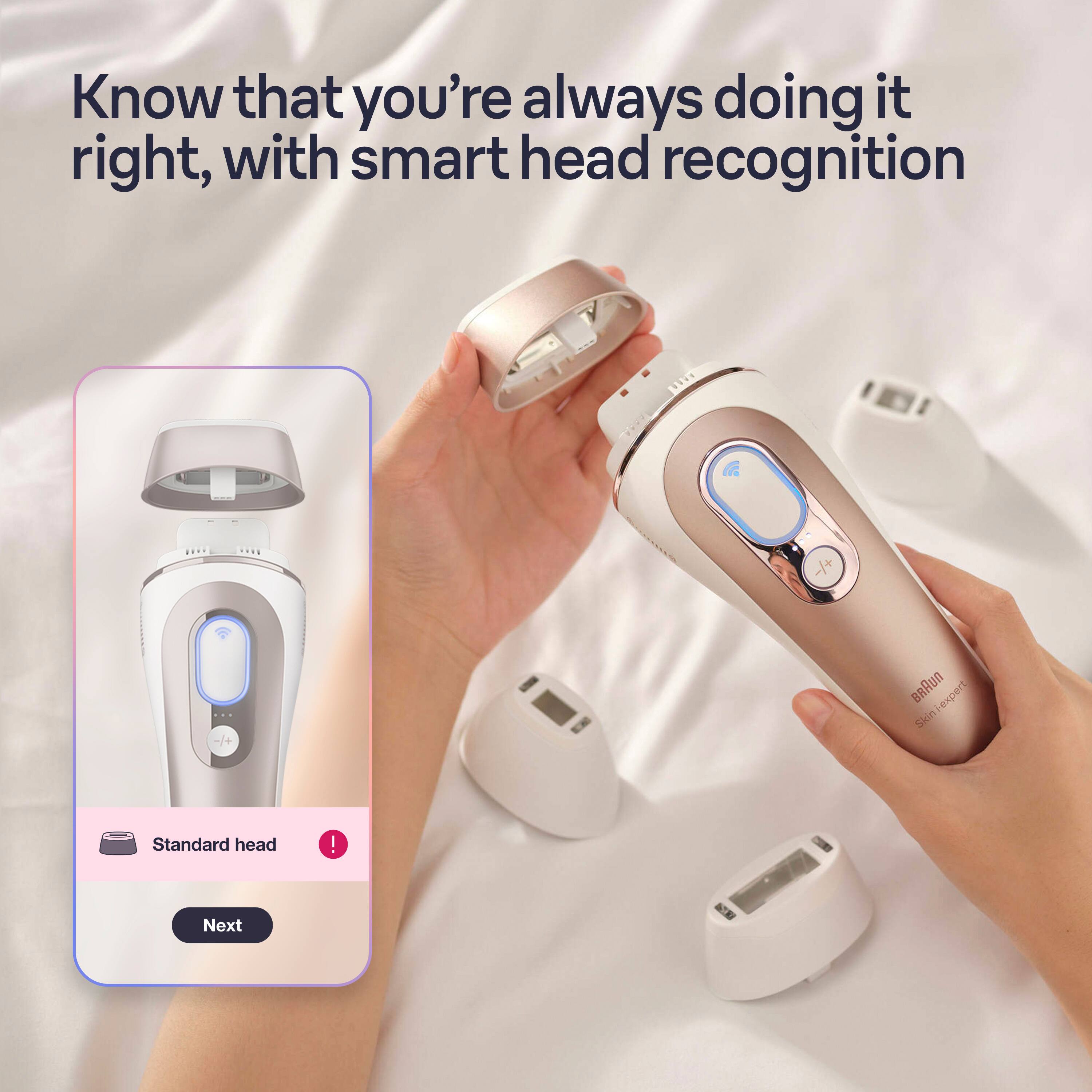 Know that you're always doing it right, with smart head recognition. Our Skin-expert Skin Standard head is designed to provide you with the best results, every time.