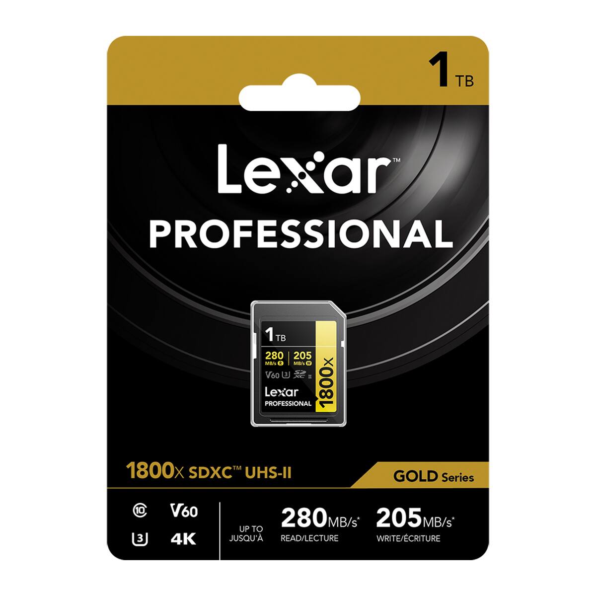 Lexar PROFESSIONAL  
1 TB  
280 MB/s  
205 MB/s  
V60  
UHS-II  
1800x SDXC  
GOLD Series  
V60 4K  
280MB/s READ/LECTURE  
205 MB/s WRITE/ÉCRITURE
