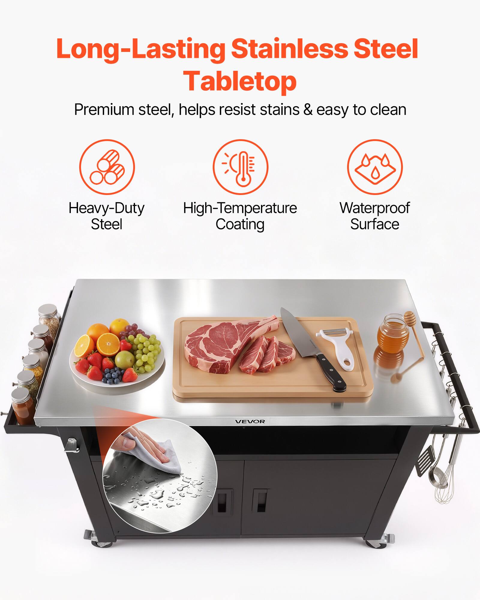 Long-Lasting Stainless Steel Tabletop  
Premium steel, helps resist stains & easy to clean  
Heavy-Duty High-Temperature Waterproof Steel Coating Surface