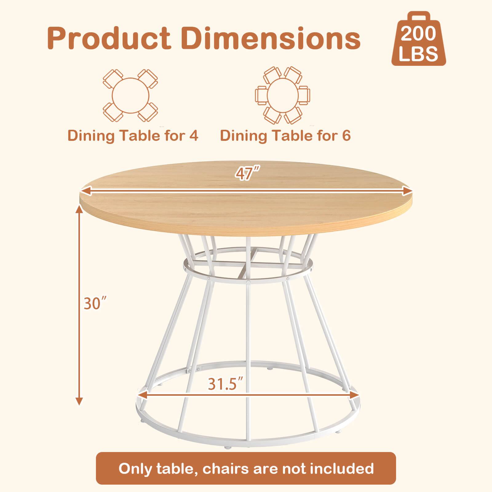 - Product Dimensions: 200 LBS Dining Table for 4, Dining Table for 6
- Dimensions: 47" x 30" x 31.5"
- Only table, chairs are not included