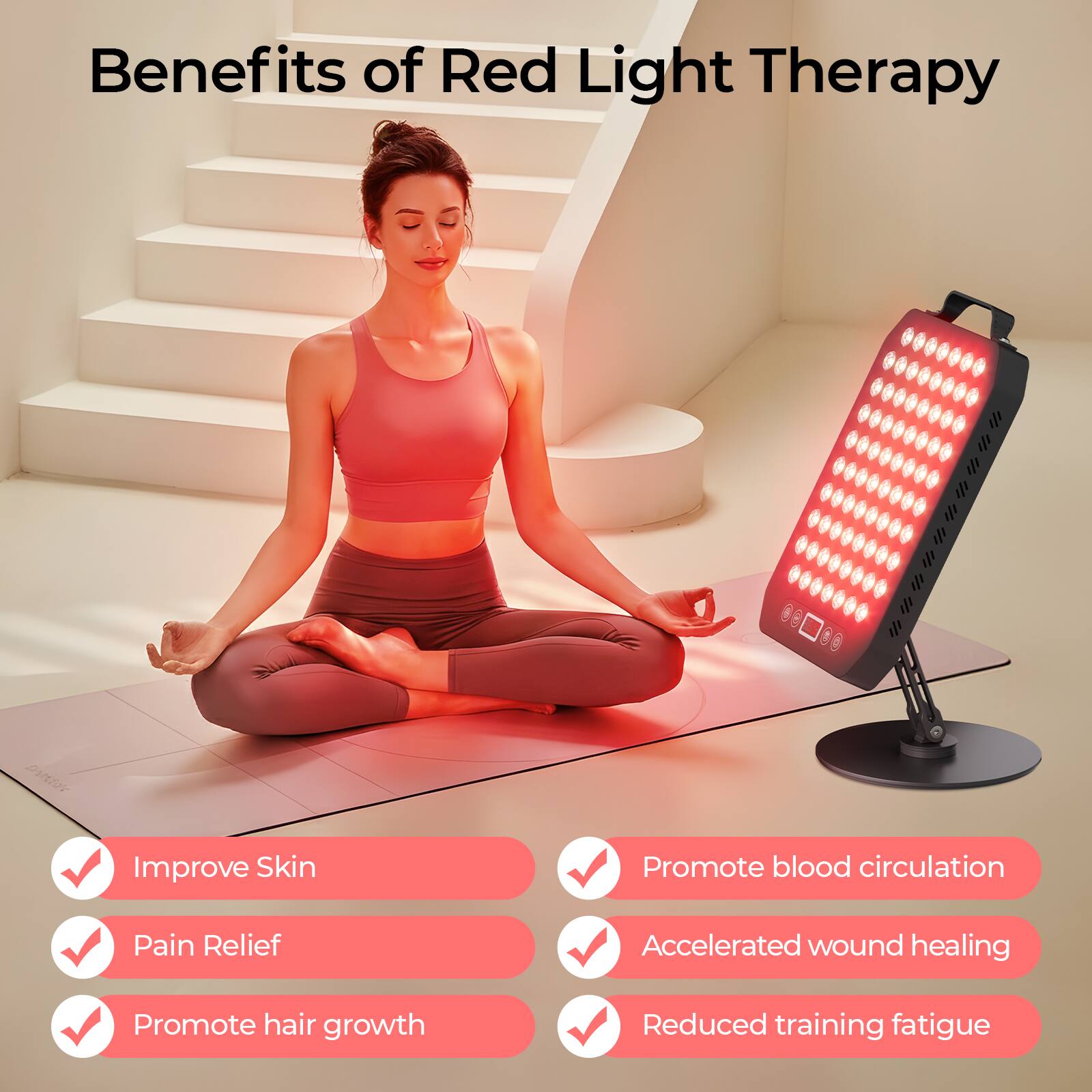 Benefits of Red Light Therapy

- Improve Skin
- Promote blood circulation
- Pain Relief
- Accelerated wound healing
- Promote hair growth
- Reduced training fatigue
