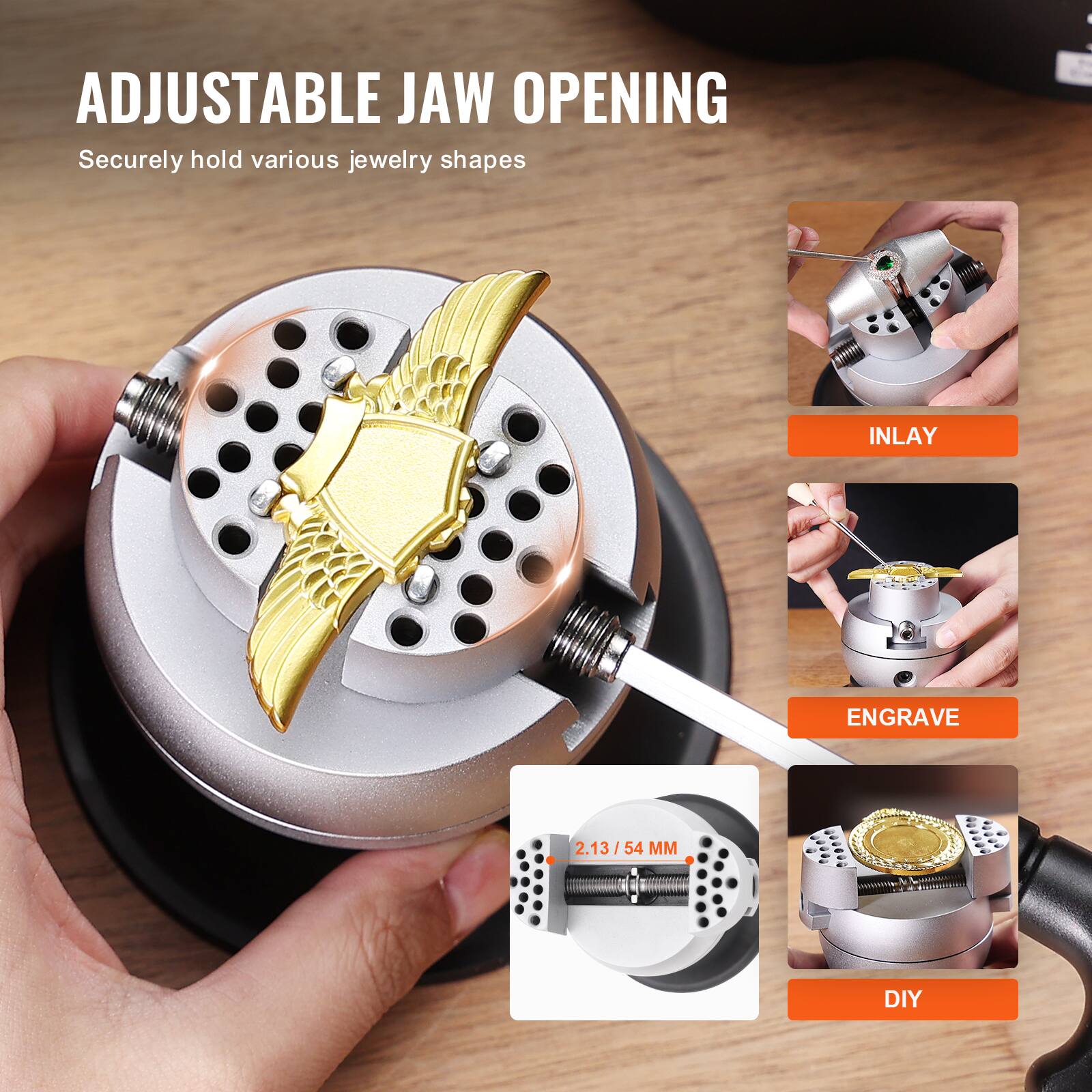 ADJUSTABLE JAW OPENING  
Securely hold various jewelry shapes

INLAY

ENGRAVE

2.13/54 MM

DIY