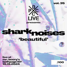 Shark Noises - DCxPC Live Vol35 Presents - VINYL LP