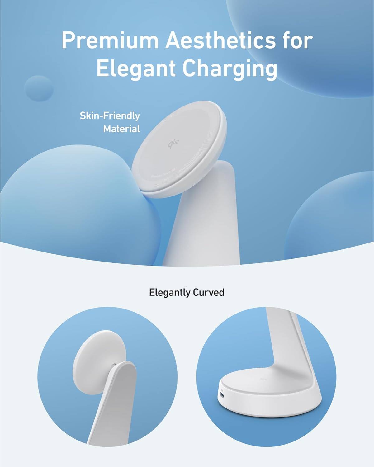 Premium Aesthetics for Elegant Charging

Skin-Friendly Material

Elegantly Curved