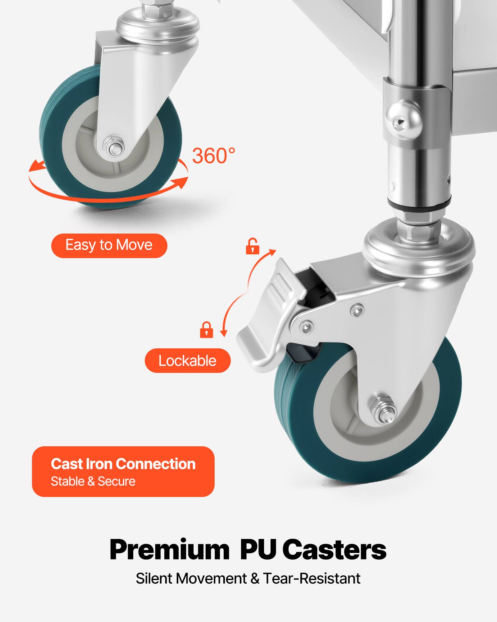 360° Easy to Move  
Lockable  
Cast Iron Connection  
Stable & Secure  
Premium PU Casters  
Silent Movement & Tear-Resistant