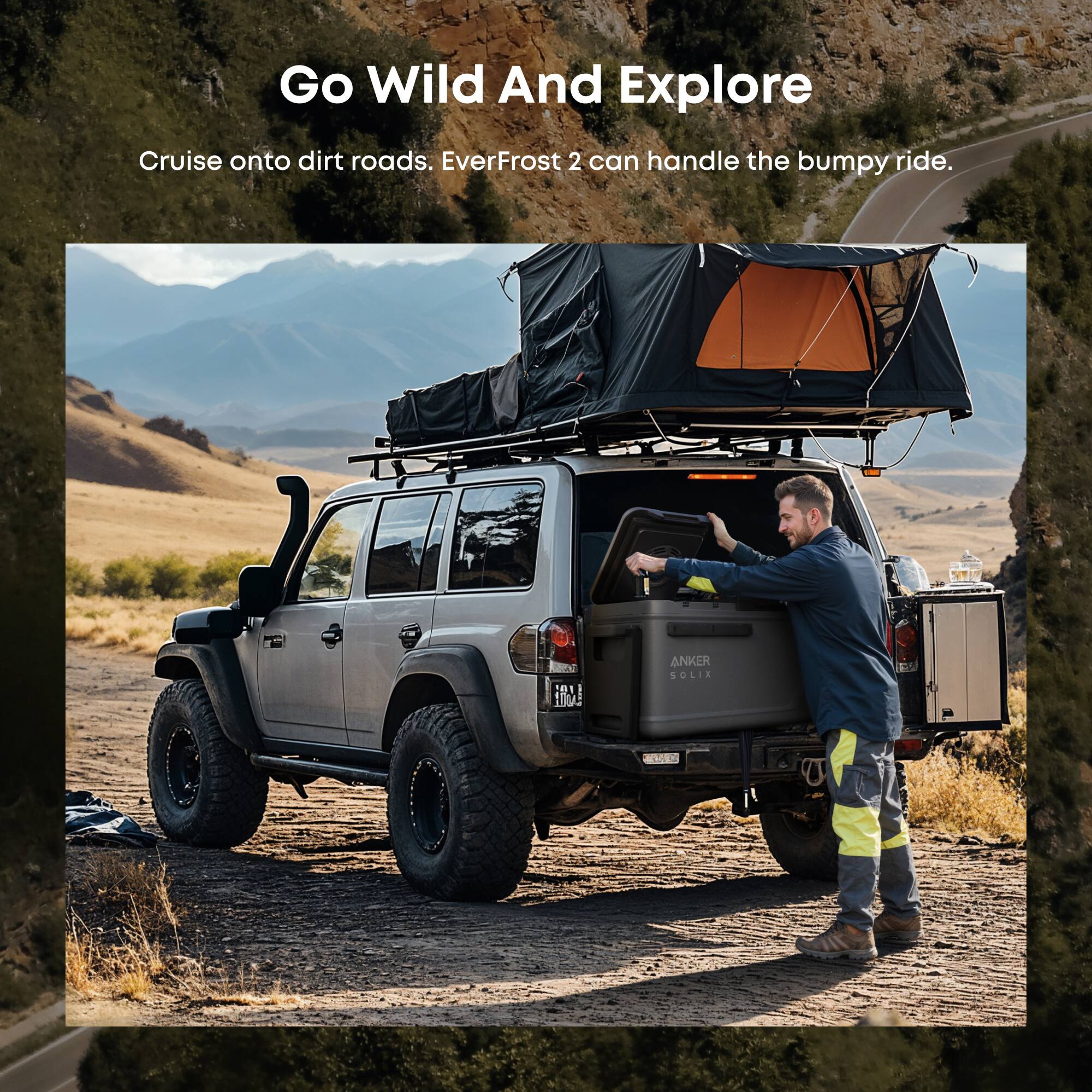 Go Wild And Explore

Cruise onto dirt roads. EverFrost 2 can handle the bumpy ride.