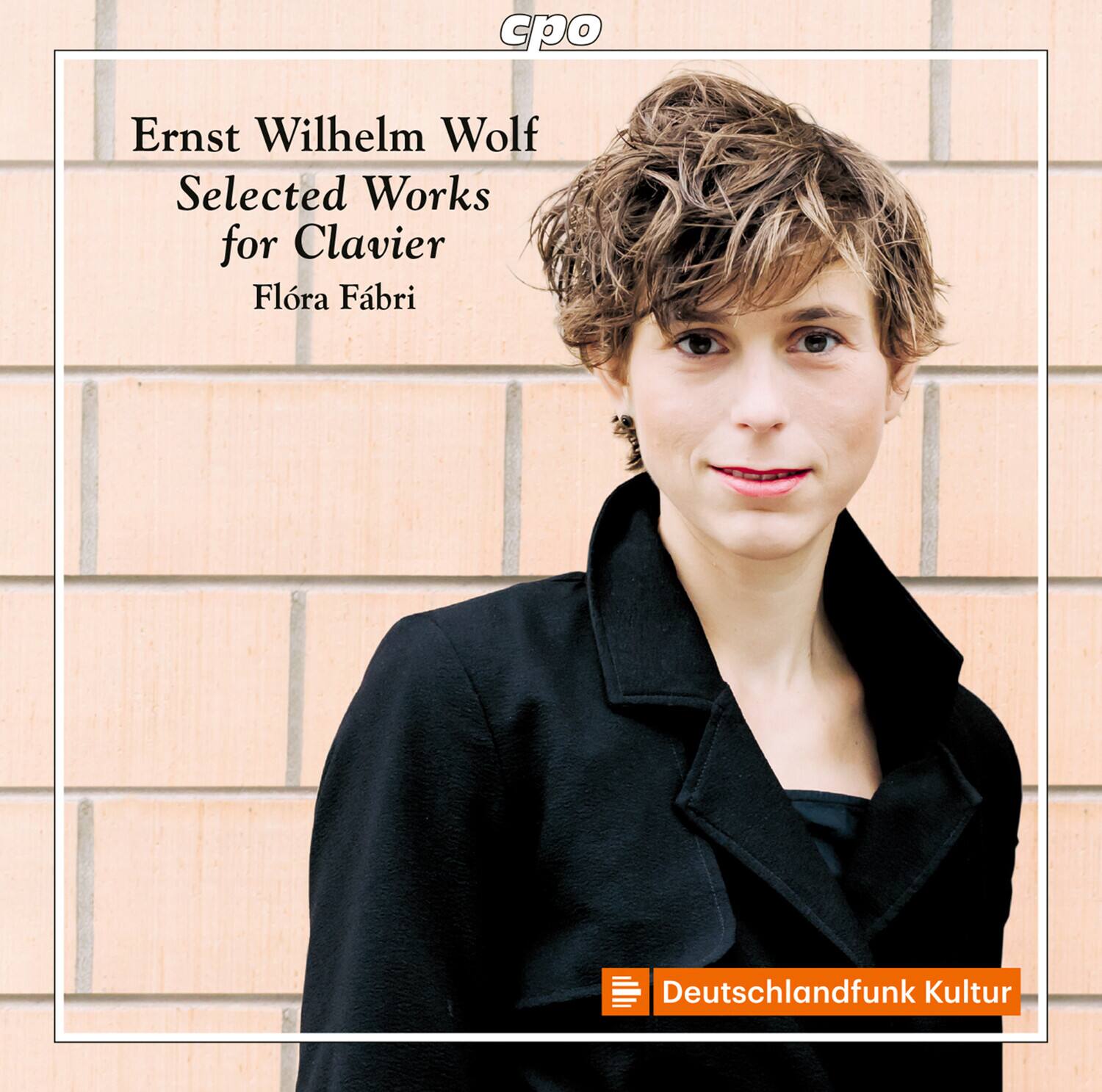 Ernst Wilhelm Wolf  
Selected Works for Clavier  
Flóra Fábrí  

Deutschlandfunk Kultur