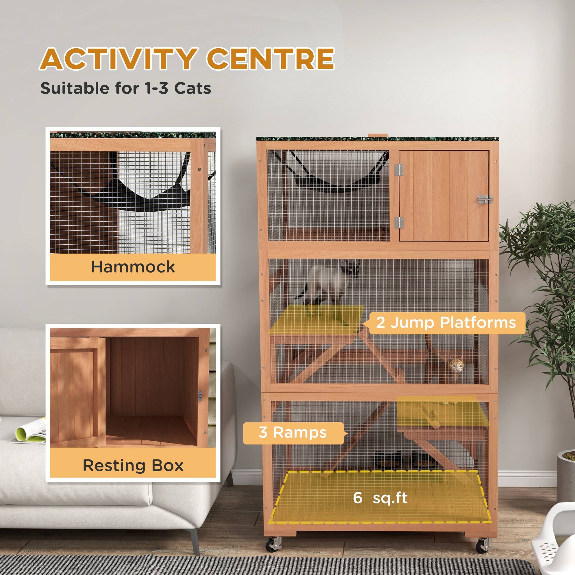 ACTIVITY CENTRE  
Suitable for 1-3 Cats  

- Hammock  
- 2 Jump Platforms  
- 3 Ramps  
- Resting Box  
- 6 sq.ft