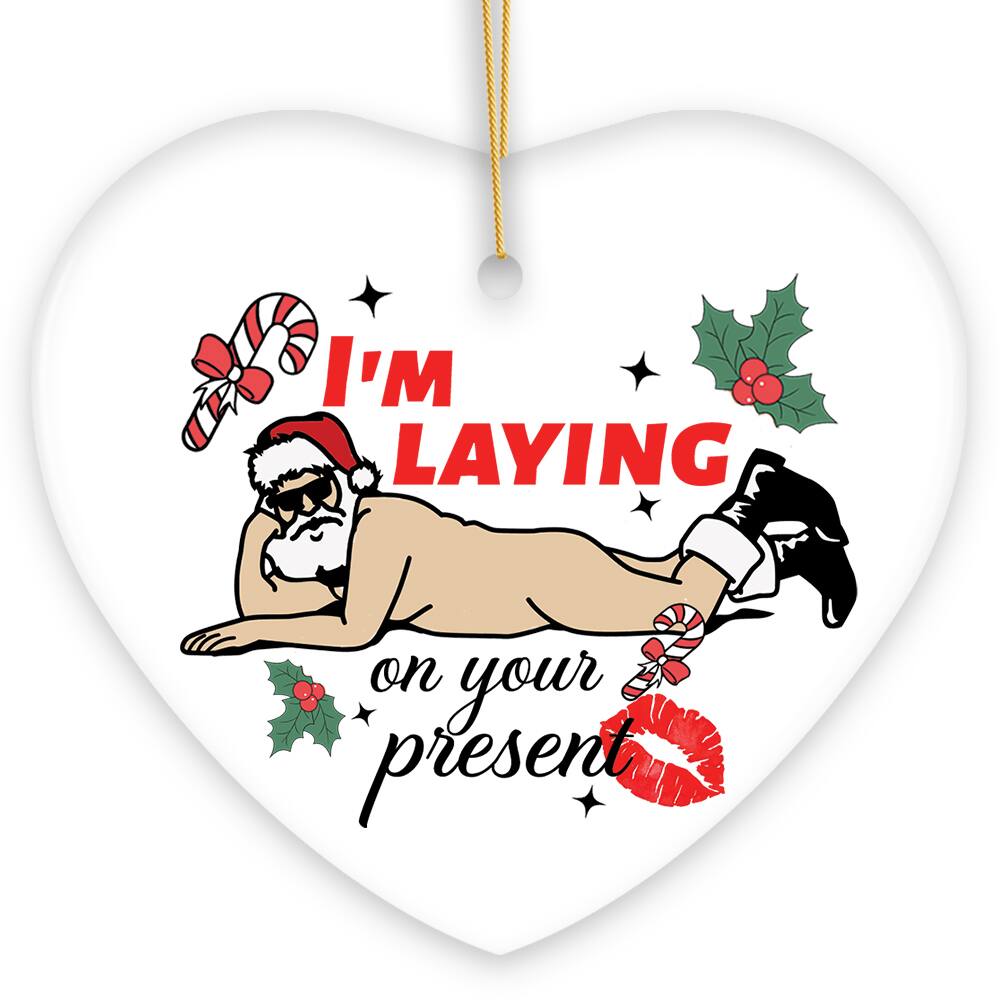 I'm Laying on your present
