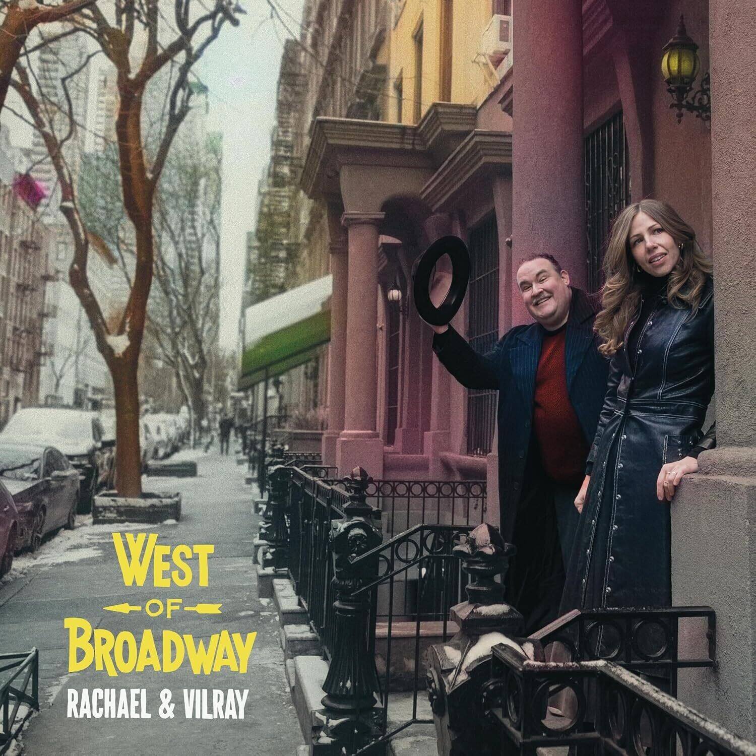 West of Broadway  
Rachael & Vilray