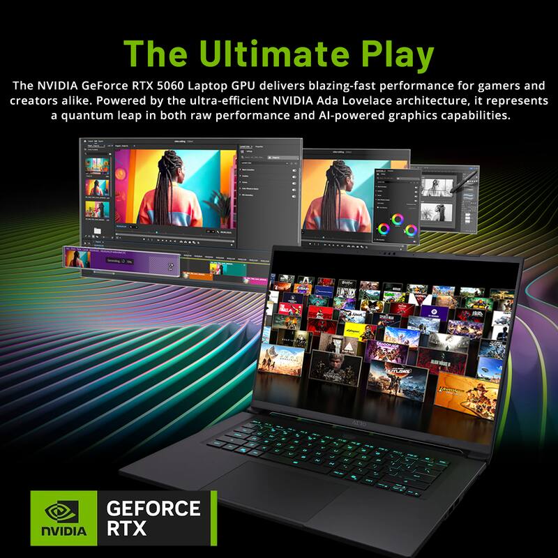 The Ultimate Play

The NVIDIA GeForce RTX 5060 Laptop GPU delivers blazing-fast performance for gamers and creators alike. Powered by the ultra-efficient NVIDIA Ada Lovelace architecture, it represents a quantum leap in both raw performance and AI-powered graphics capabilities.

GEFORCE RTX