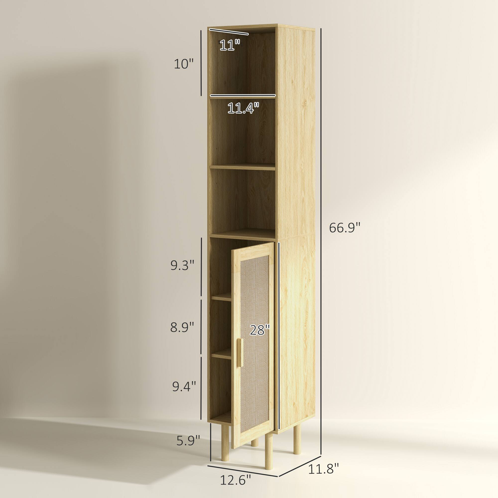 Width: 11.8"
Height: 66.9"
Depth: 12.6"
Shelf 1: 10"
Shelf 2: 11"
Shelf 3: 11.4"
Door: 28"
Bottom shelf: 9.3"
Middle shelf: 8.9"
Top shelf: 9.4"
Leg: 5.9"