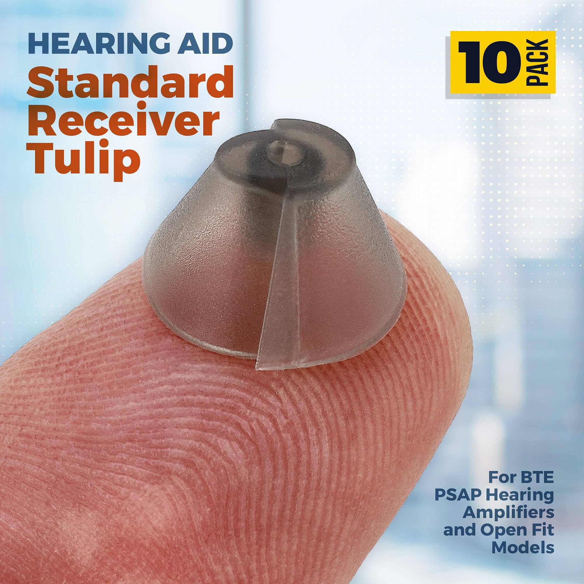 HEARING AID  
Standard Receiver Tulip  

10 PACK  

For BTE PSAP Hearing Amplifiers and Open Fit Models