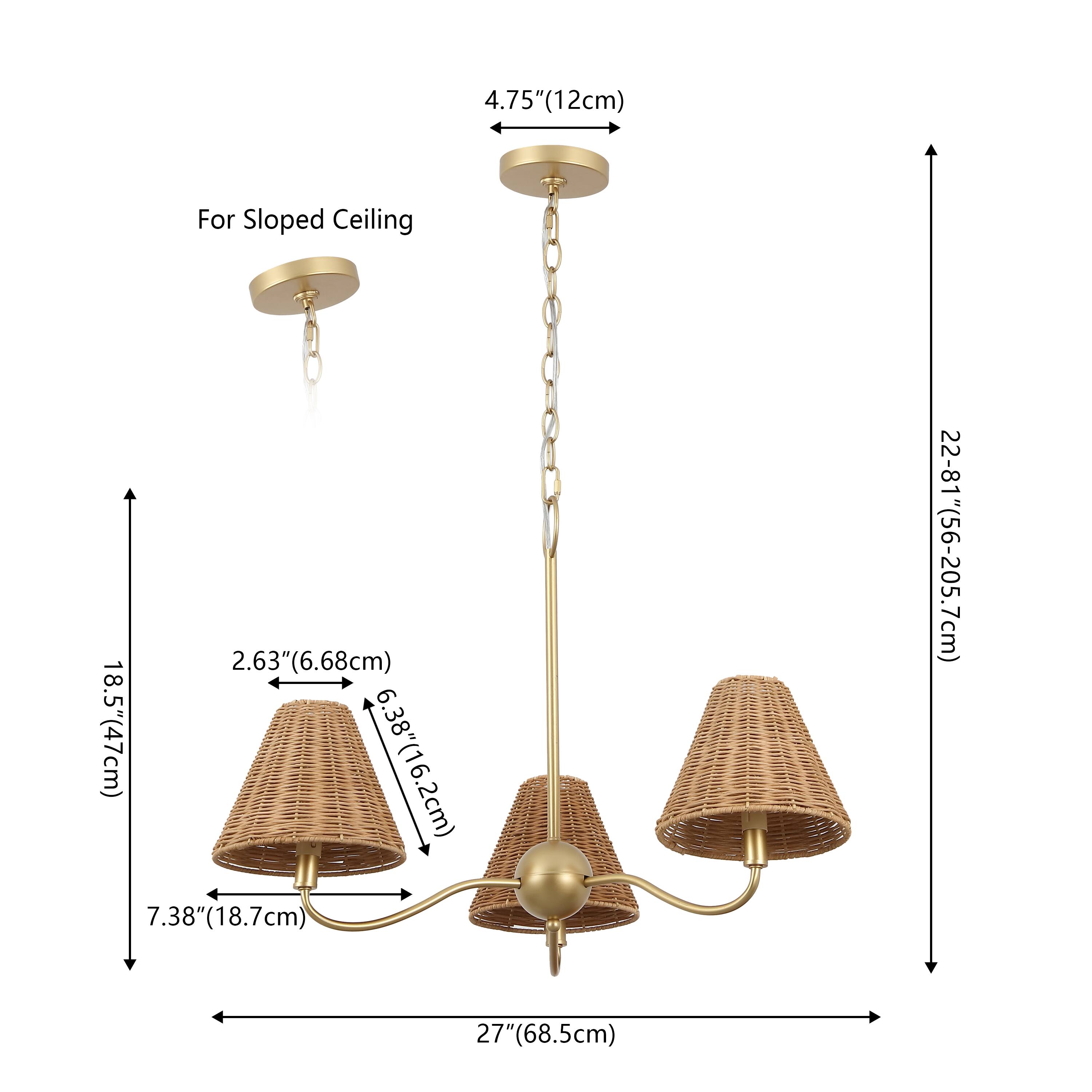 4.75" (12cm)  
For Sloped Ceiling  
2.63" (6.68cm)  
18.5" (47cm)  
6.38" (16.2cm)  
7.38" (18.7cm)  
22-81" (56-205.7cm)  
27" (68.5cm)