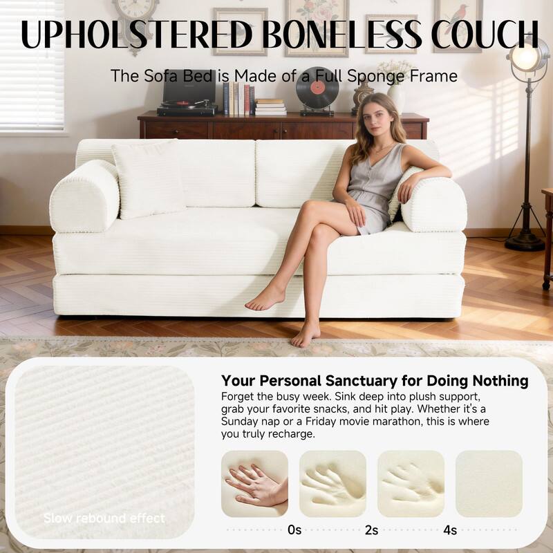 UPHOLSTERED BONELESS COUCH  
The Sofa Bed is Made of a Full Sponge Frame

Your Personal Sanctuary for Doing Nothing  
Forget the busy week. Sink deep into plush support, grab your favorite snacks, and hit play. Whether it's a Sunday nap or a Friday movie marathon, this is where you truly recharge.

Slow rebound effect  
0s  
2s  
4s