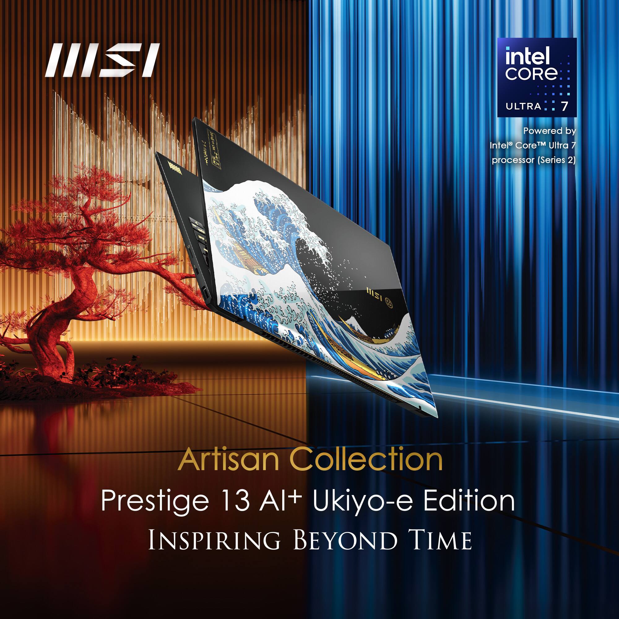 IIISI

Artisan Collection  
Prestige 13 Al+ Ukiyo-e Edition  
INSPIRING BEYOND TIME

Powered by Intel® Core™ Ultra 7 processor (Series 2)