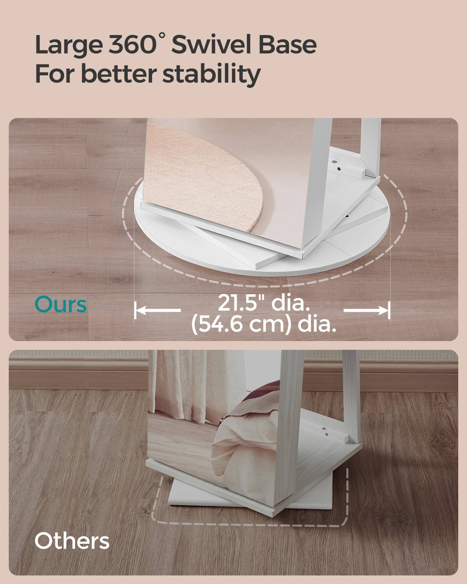 Large 360° Swivel Base  
For better stability  

Ours  
21.5" dia. (54.6 cm) dia.  

Others  
1.5" dia. (3.8 cm) dia.