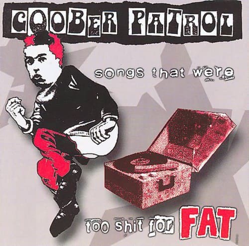 Goober Patrol - Songs That Were Too Shit For Fat  - COMPACT DISCS