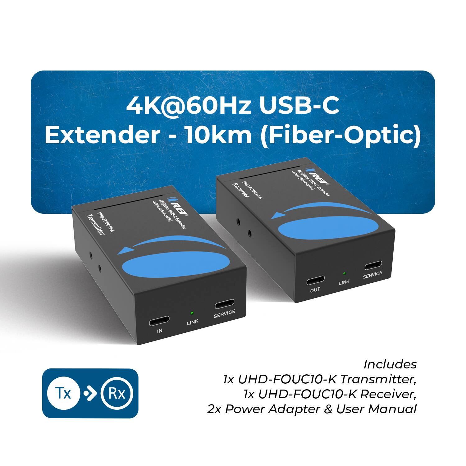 4K@60Hz USB-C Extender - 10km (Fiber-Optic)

Includes:
1x UHD-FOUC10-K Transmitter
1x UHD-FOUC10-K Receiver
2x Power Adapter & User Manual
