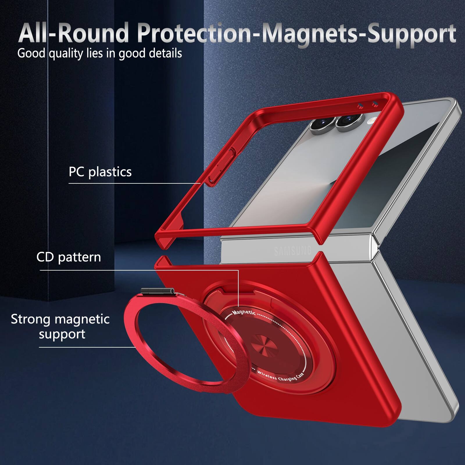 All-Round Protection-Magnets-Support  
Good quality lies in good details  
PC plastics  
CD pattern  
Strong magnetic support