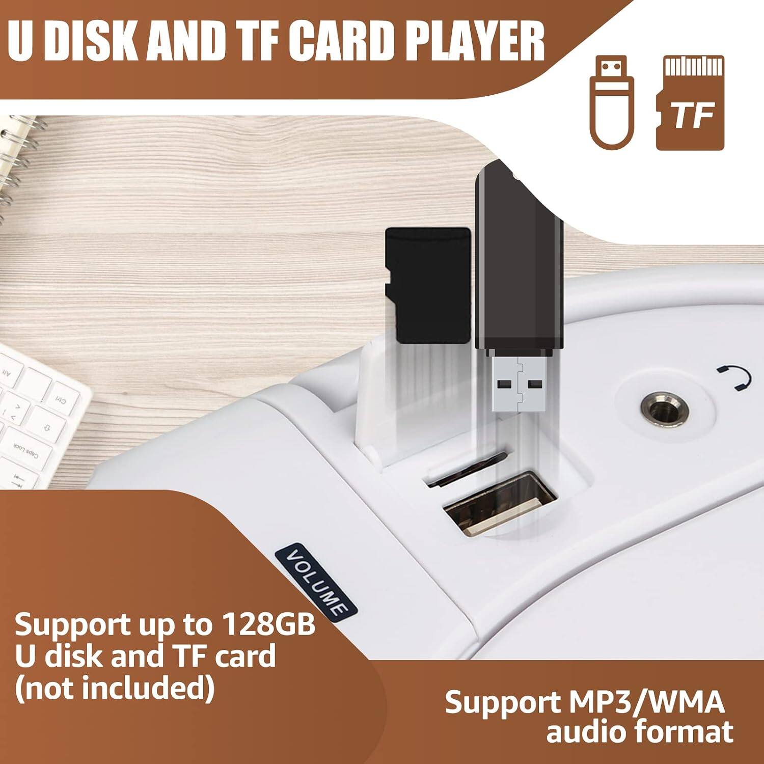 U DISK AND TF CARD PLAYER

TF

Support up to 128GB U disk and TF card (not included)

Support MP3/WMA audio format