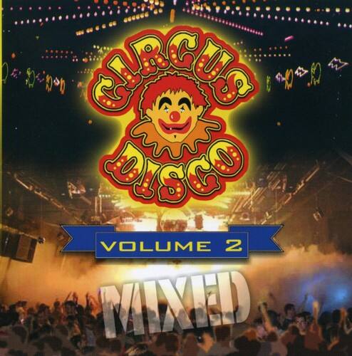 Various Artists - Circus Disco Mix, Vol. 2   - COMPACT DISCS [CD] price history on PriceWatchPro