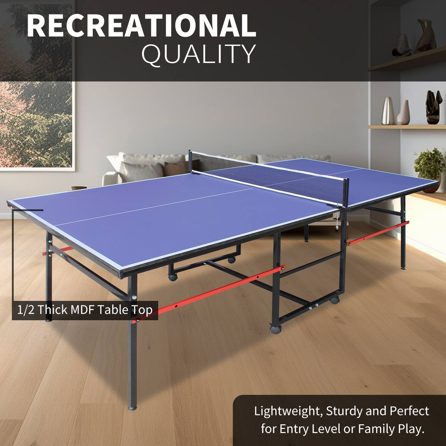 RECREATIONAL QUALITY

1/2 Thick MDF Table Top

Lightweight, Sturdy and Perfect for Entry Level or Family Play.