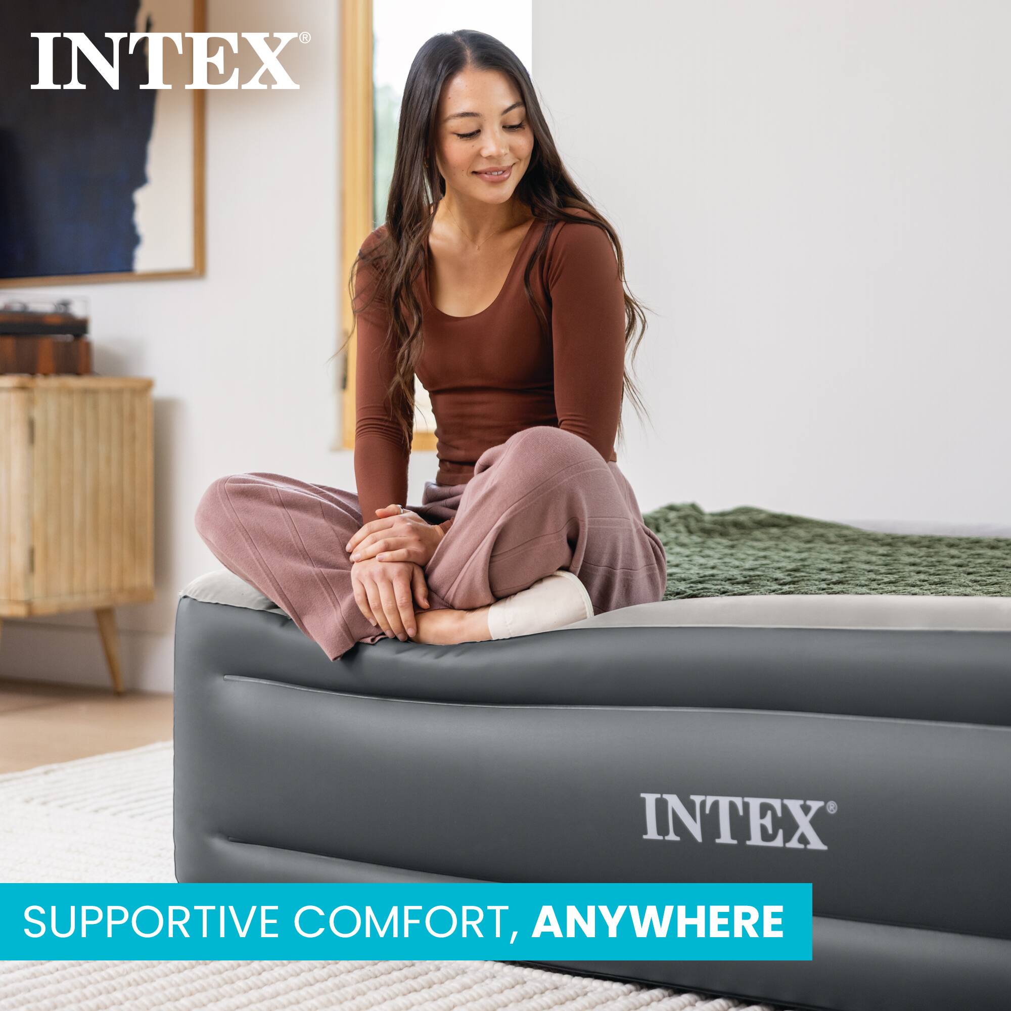 INTEX

SUPPORTIVE COMFORT, ANYWHERE