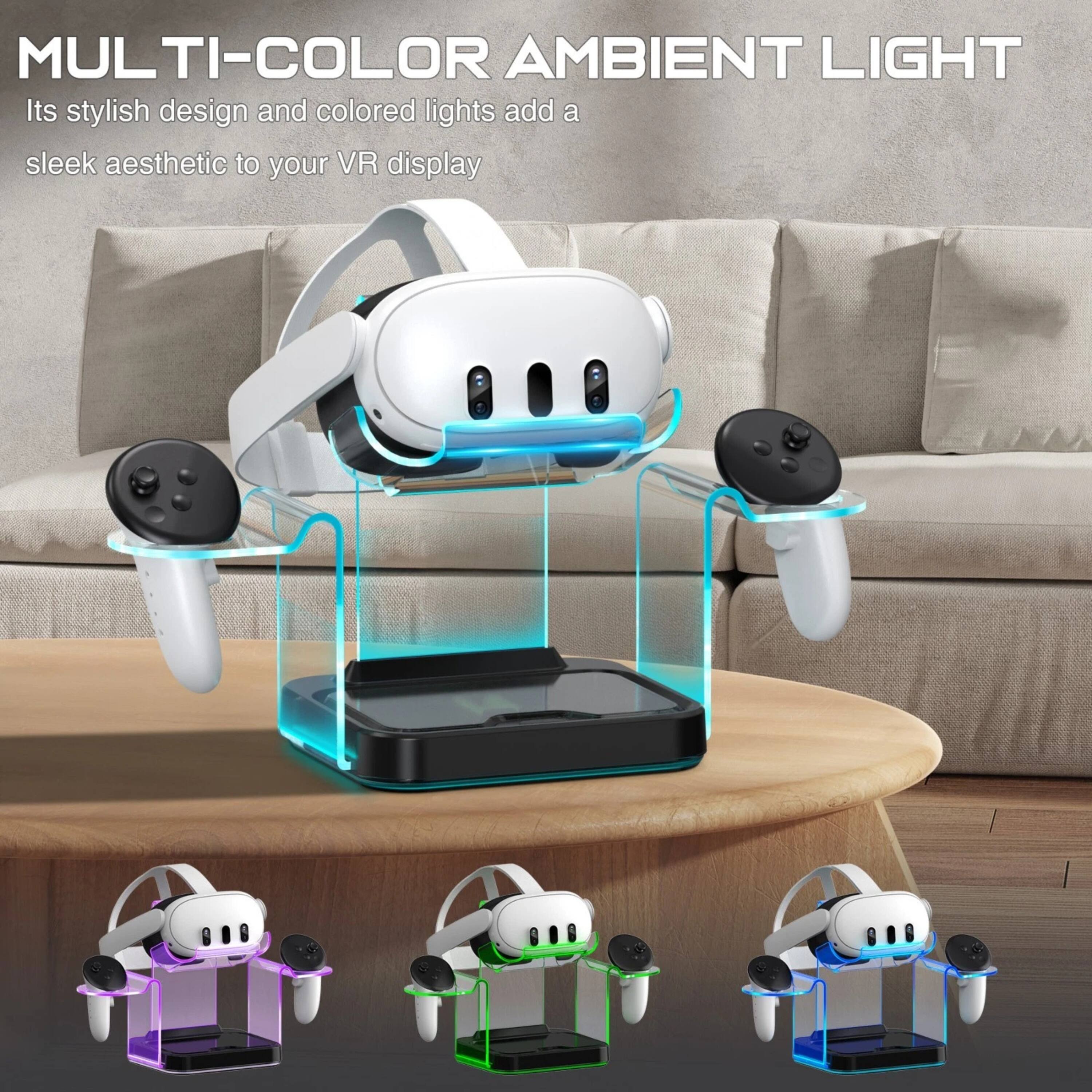 MULTI-COLOR AMBIENT LIGHT  
Its stylish design and colored lights add a sleek aesthetic to your VR display