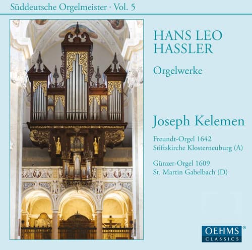 Hassler / Kelemen - Joseph Kelemen plays Hans Leo Hassler  - SUPER-AUDIO CD