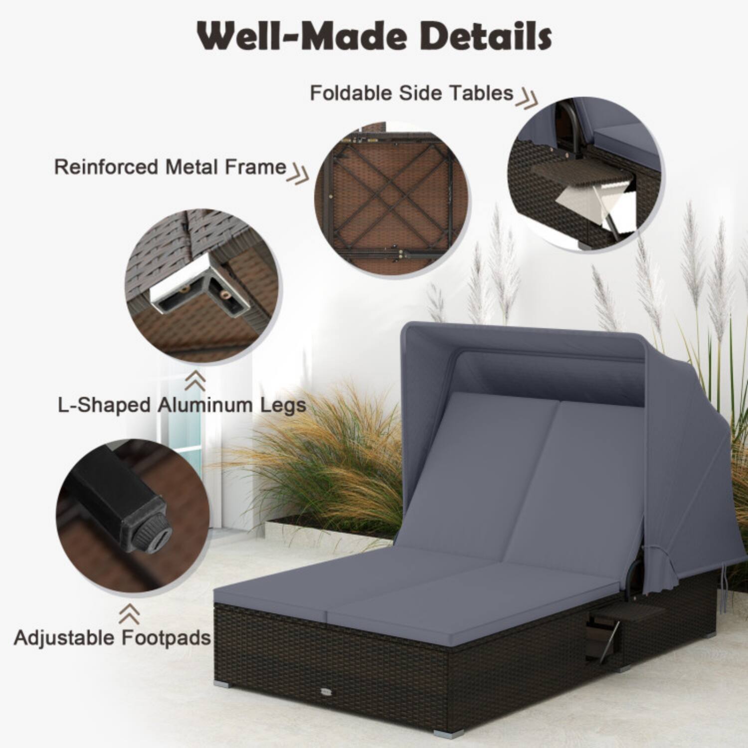 Well-Made Details  
Foldable Side Tables  
Reinforced Metal Frame  
L-Shaped Aluminum Legs  
Adjustable Footpads