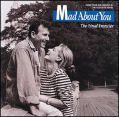 Mad About You  
The Final Frontier