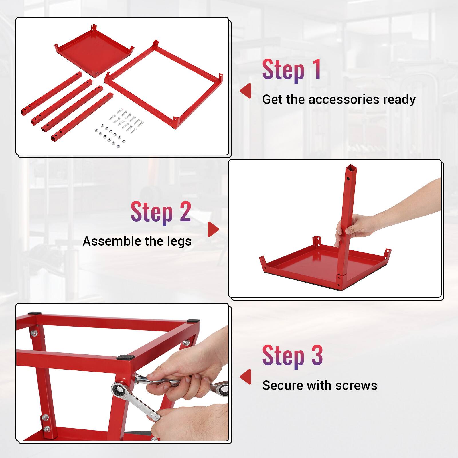 Step 1: Get the accessories ready  
Step 2: Assemble the legs  
Step 3: Secure with screws