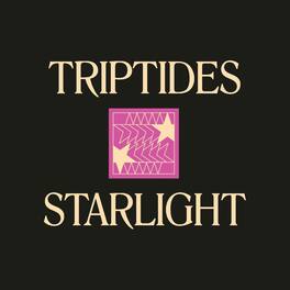 The Triptides - Starlight - VINYL LP