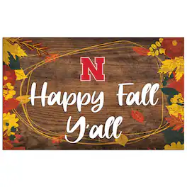 Fan Creations - Nebraska Huskers 11'' x 19'' Happy Fall Y'all Sign - Brown