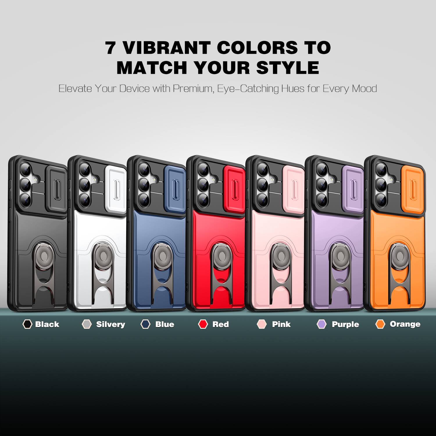 7 VIBRANT COLORS TO MATCH YOUR STYLE  
Elevate Your Device with Premium, Eye-Catching Hues for Every Mood  

Black  
Silvery  
Blue  
Red  
Pink  
Purple  
Orange